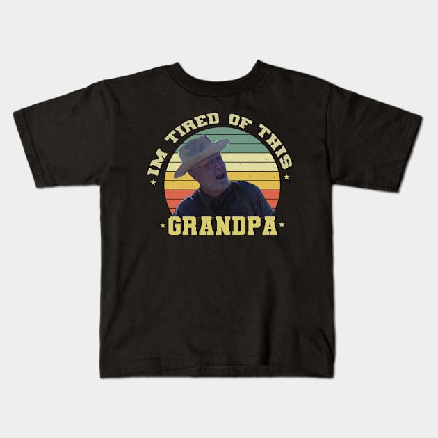 Im Tired of This Grandpa Kids T-Shirt by GreenSpaceMerch